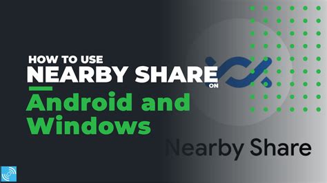 How To Use Nearby Share On Android And Windows Gizmochina