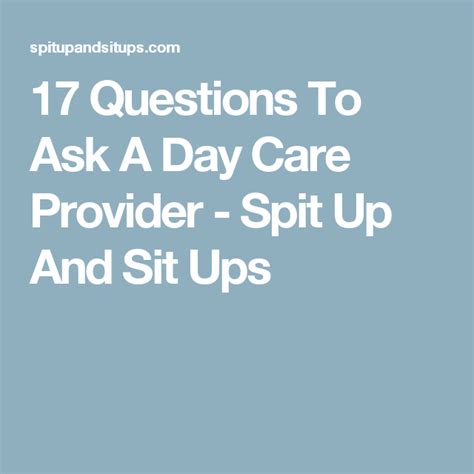 17 Questions To Ask A Day Care Provider Questions To Ask Daycare Care