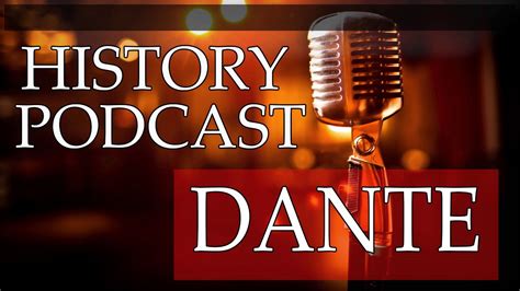 History Podcast 1 Dante Youtube
