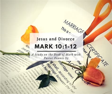 Mark 101 12 Jesus And Divorce Live The Full Life