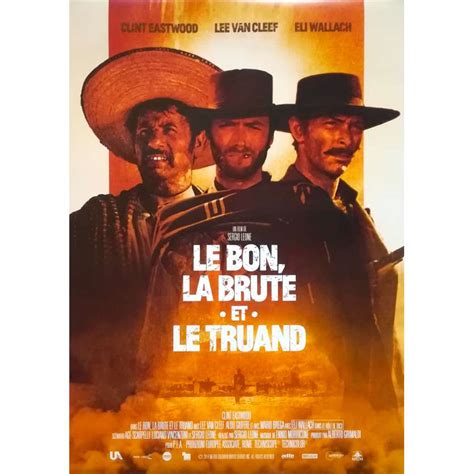 Affiche de cinéma Française de LE BON LA BRUTE ET LE TRUAND