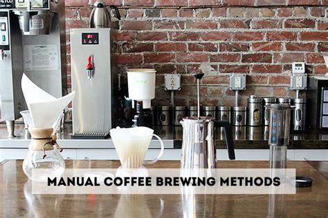 The type of equipment or device used to brew coffee will also have a significant impact on the way. Manual Coffee Brewing Methods