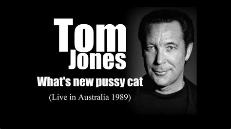 Tom Jones Whats New Pussycat Live 1989 Youtube