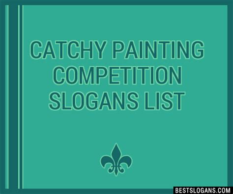 30 Catchy Painting Competition Slogans List Taglines Phrases And Names