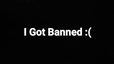 I Got Banned Youtube