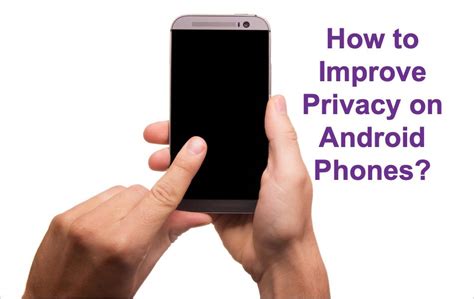 6 Ways To Improve Privacy On Android Phones Webnots