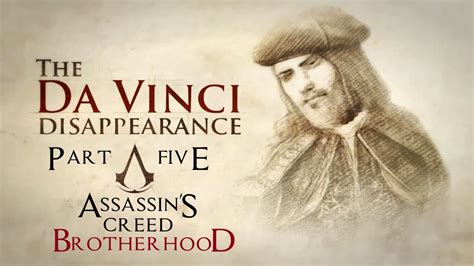 Assassin S Creed Brotherhood The Da Vinci Disappearance Part Youtube