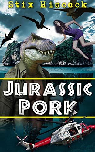 Jurassic Pork Ebook Hiscock Stix Amazonca Books