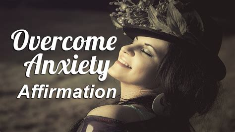 Overcome Anxiety Affirmation 30 Minute Guided Meditation