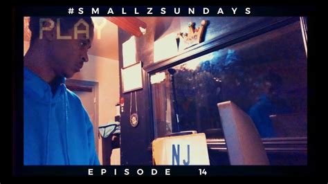 Jay Smallz Smallzsundays Episode 14 Youtube