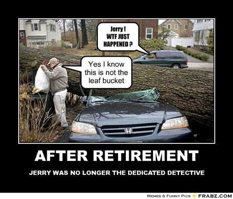 Is it a joy or sadness to retire? Funny retirement Memes