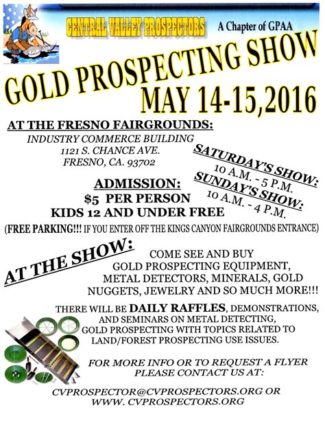 Central Valley Prospectors Gold Show this weekend Sat, 5/14/16 & Sun, 5/15/16. Admission is $5 ...