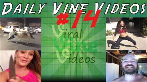 Daily Vines Compilation 14 Best Of Vine Youtube