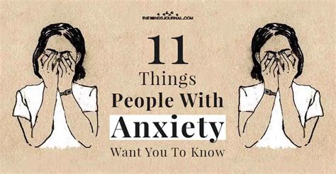 11 things people with anxiety want you to know the minds journal