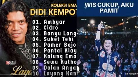 C aku g iso am nandur roso tanpo d pamrih g opo kowe d sadar d#m. Daftar Lagu Populer Didik Kempot, Cidro, Pamer Bojo ...