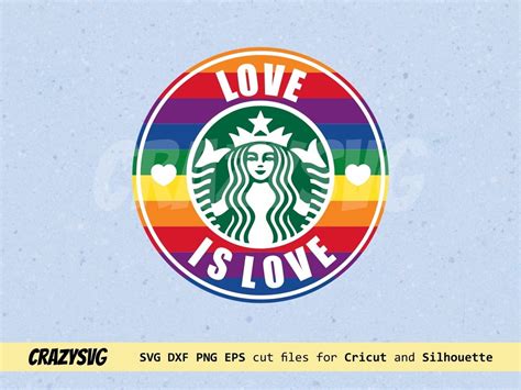 Gay Starbucks Love Is Love Svg Vectorency