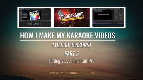 How I Make My Karaoke Videos 10000 Reasons Part 5 Youtube