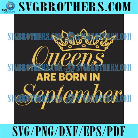 Queens Are Born In September Svg Birthday Svg Born In September Svg