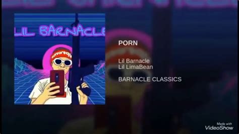 Lil Barnacle Porn Youtube