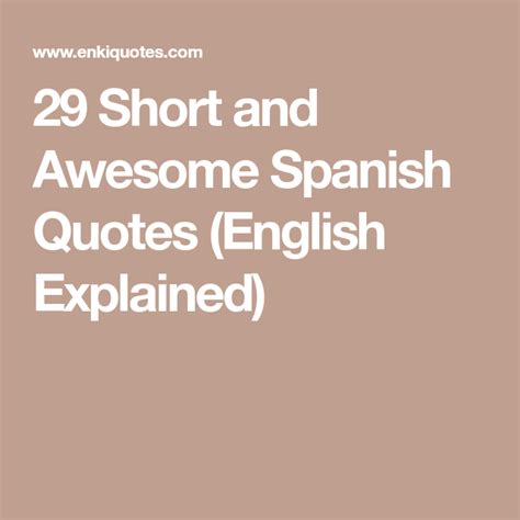 29 Short And Awesome Spanish Quotes English Explained Spanish