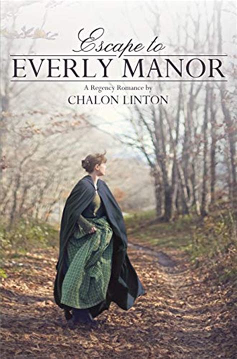 Escape To Everly Manor By Chalon Linton Covenant Communications Inc