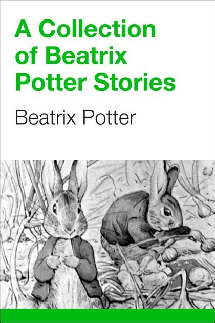 A Collection Of Beatrix Potter Stories By Beatrix Potter On Apple Books