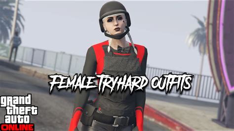 Gta 5 Online Female Tryhard Outfit Components Tryhardfreemode