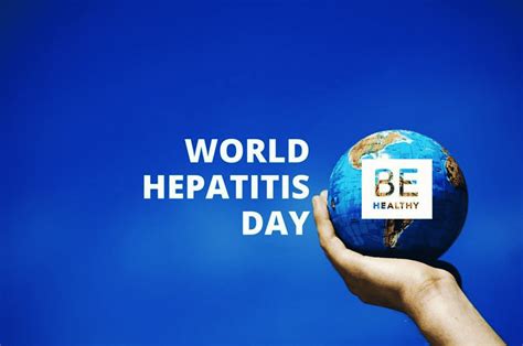World Hepatitis Day Be Happy
