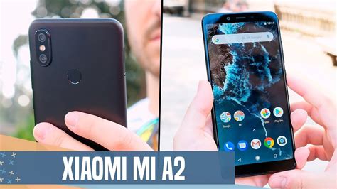 Xiaomi Mi A2 Review El MÁs Recomendado Youtube