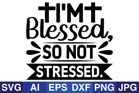 Im Blessed So Not Stressed Graphic By Svg Cut Files · Creative Fabrica