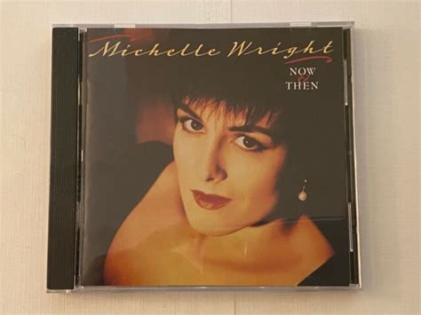 Cd Michelle Wright Now And Then Clean Used Guaranteed Ebay