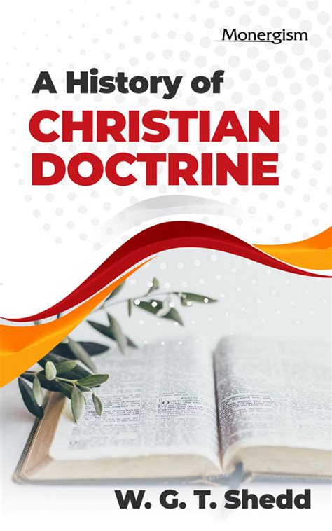 A History Of Christian Doctrine Ebook Monergism