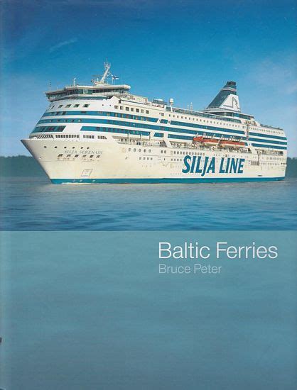 Baltic Ferries By Peter Bruce 2009 Jean Louis Boglio Maritime Books