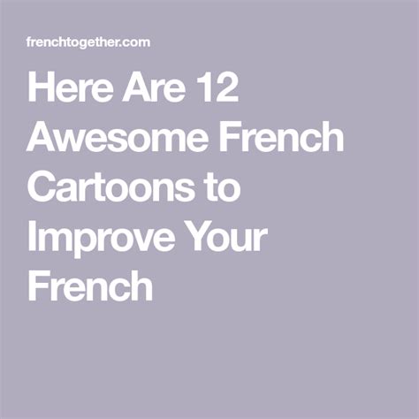 Here Are 12 Awesome French Cartoons To Improve Your French With Images