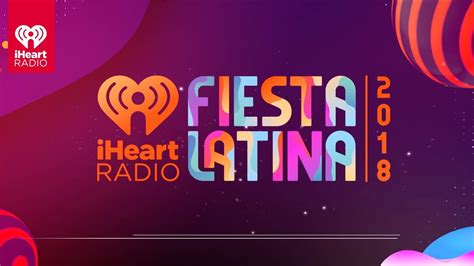 2018 IHeartRadio Fiesta Latina YouTube