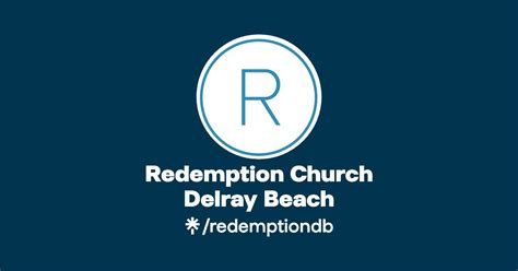 Redemption Church Delray Beachredemptiondb Official Linktree