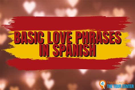 I Love You Too In Spanish 100 Spanish Love Phrases To Learn Before Travel