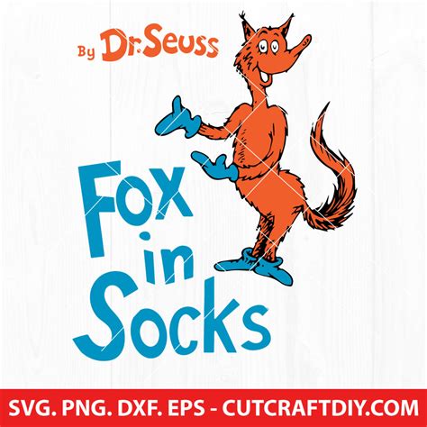 Fox In Socks Dr Seuss The Cat In The Hat Svg Png Eps Dxf Cutting Files