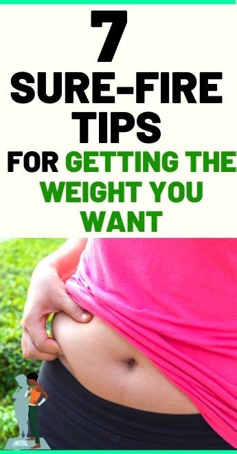 7 Sure Fire Tips For Getting The Weight You Want Gingerable