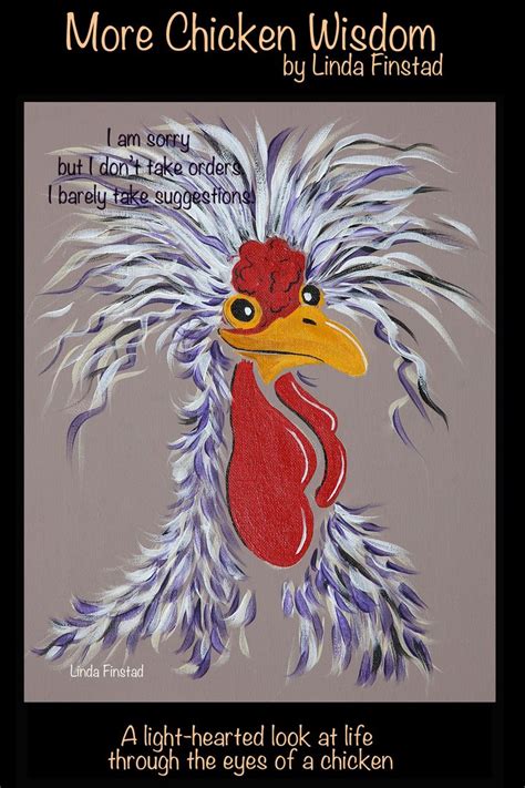More Chicken Wisdom Cartoon Chicken Rooster Art Chicken Art