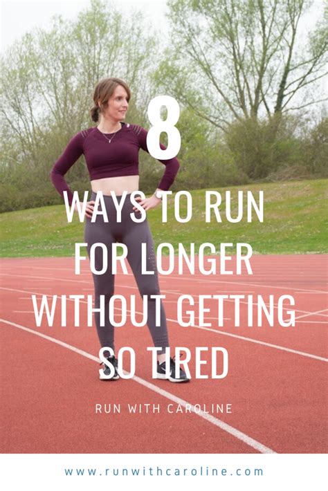 8 Ways To Run For Longer Without Getting So Tired Run With Caroline