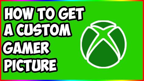Xbox Live Custom Profile Picture Tutorial Youtube E3c