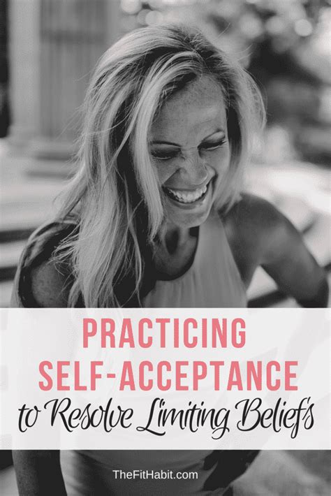 The Power Of Self Acceptance Resolving Limiting Beliefs Artofit