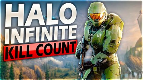 Halo Infinite 2021 Kill Count Youtube