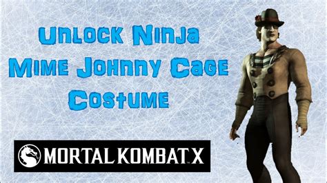 Unlock Ninja Mime Johnny Cage Costume Mortal Kombat X Youtube