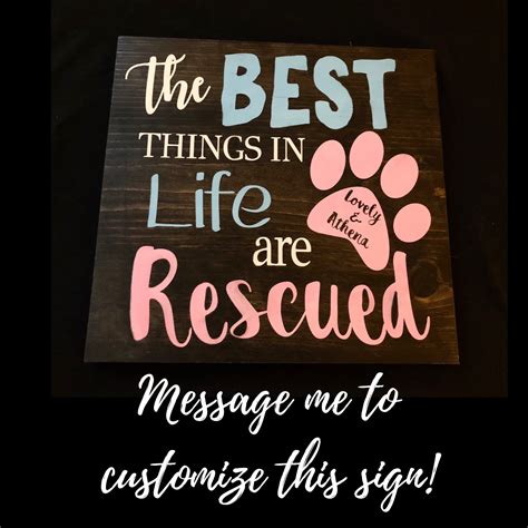 The Best Things In Life Are Rescued Sign Dog Signs For A Etsy