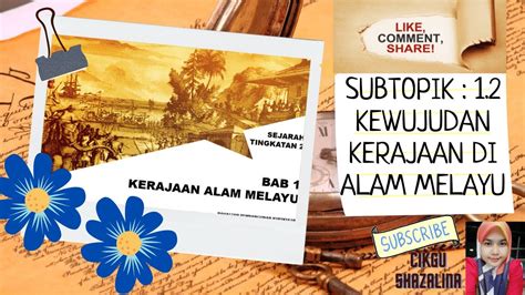 Bab 1 Kerajaan Alam Melayu 1 2 Kewujudan Kerajaan Di Alam Melayu