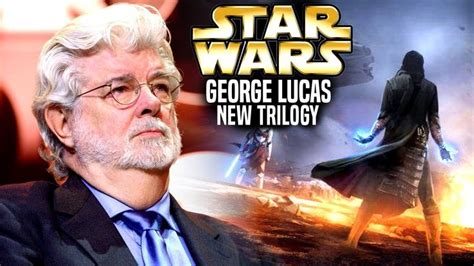 George Lucas Is Back With New Trilogy For Star Wars Star Wars
