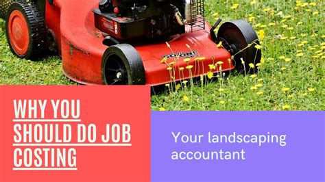 Why Landscaping Businesses Should Do Job Costing Youtube