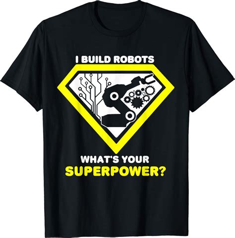 Robotics T Shirt I Build Robots Stem Technology Engineering